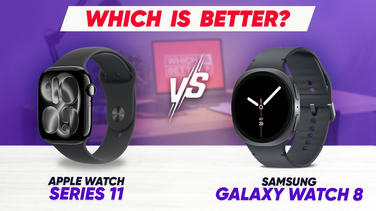 Apple Watch Series 11 vs Samsung Galaxy Watch 8 – Full In-Depth Comparison and Buying Guide